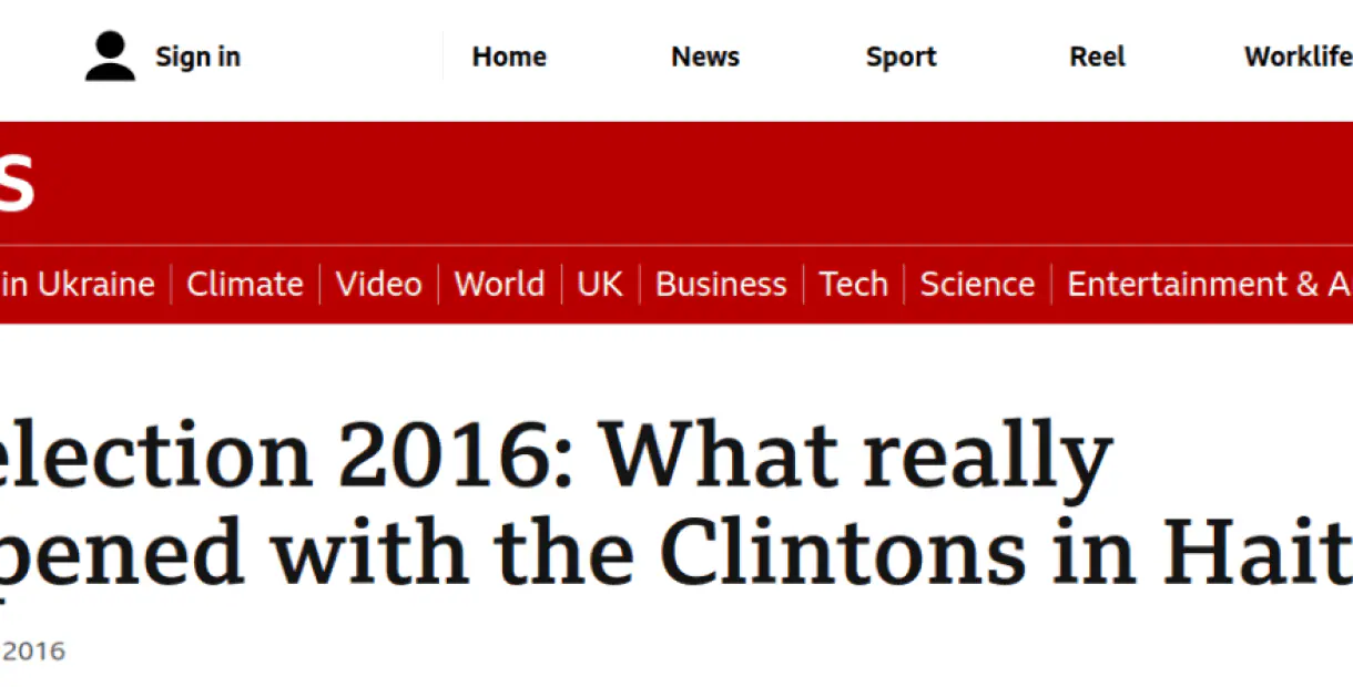 BBC : US election 2016: What really happened with the Clintons in Haiti?